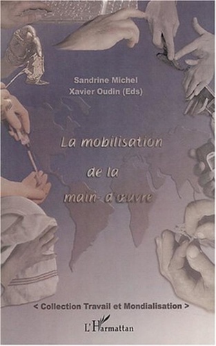 Sandrine Michel et Xavier Oudin - La mobilisation de la main-d'oeuvre.