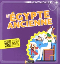 Sandrine Mirza et Sylvie Bessard - L'Egypte ancienne.