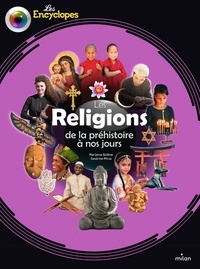 Sandrine Mirza et Stéphane Douay - Les religions de la préhistoire à nos jours.