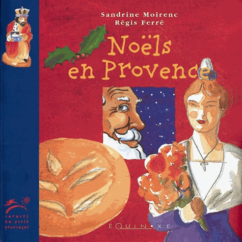 Sandrine Moirenc - Noel En Provence.