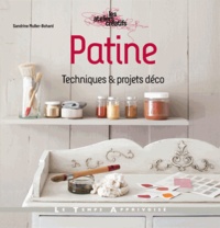 Sandrine Muller-Bohard - Patine - Techniques et projets déco.