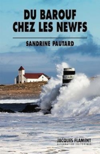 Sandrine Pautard - Du barouf chez les Newfs.