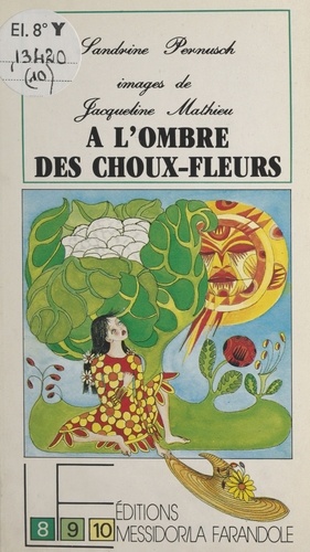 À l'ombre des choux-fleurs