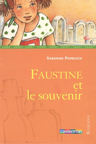 Sandrine Pernusch - Faustine et le souvenir.