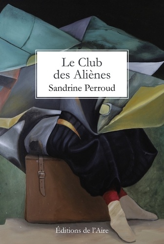Sandrine Perroud - Le Club des Aliènes.