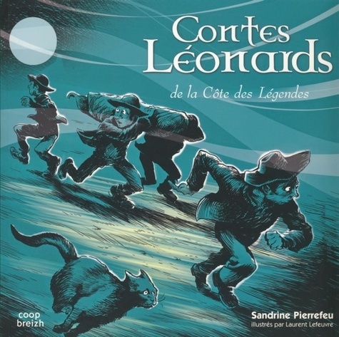 Sandrine Pierrefeu - Contes Léonards de la Côte des Légendes.