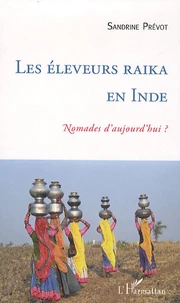 Les éleveurs raika en Inde : nomades d'aujourd'hui ?