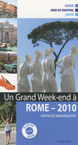 Un grand week-end à Rome  Edition 2010