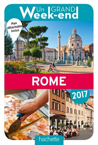 Un grand week-end à Rome  Edition 2017 -  avec 1 Plan détachable
