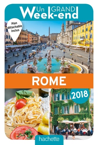 Un grand week-end à Rome  Edition 2018 -  avec 1 Plan détachable