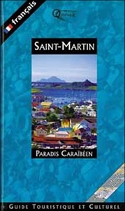 Sandrine Raibaud et Pierre Alibert - Saint-Martin. - Paradis Caraïbéen.