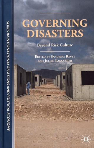 Governing Disasters. Beyond Risk Culture