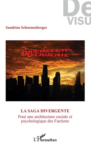 La saga Divergente - Pour une architecture... de Sandrine Schoenenberger -  PDF - Ebooks - Decitre