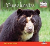 Sandrine Silhol - L'ours à lunettes.