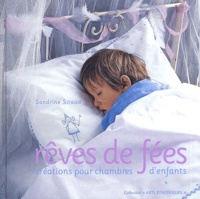 Sandrine Sitaud - Reves De Fees. Creations Pour Chambres D'Enfants.