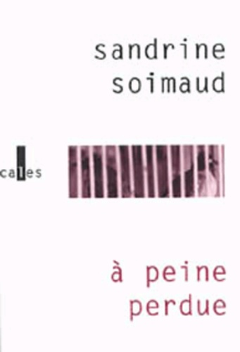 Sandrine Soimaud - A Peine Perdue.