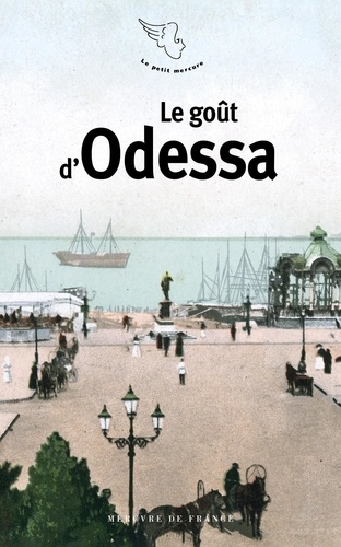 Sandrine Treiner - Le goût d'Odessa.