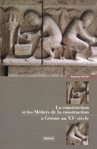 La construction et les métiers de la construction à Gérone au XVe siècle