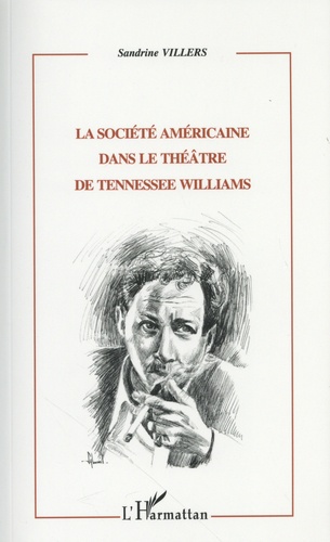 La société américaine dans le théâtre de Tennessee Williams