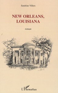 Sandrine Villers - New Orleans, Louisiana.