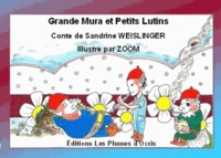 Sandrine Weislinger et  Zoom - Grande Mura et Petits Lutins.