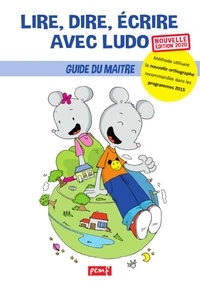Sandrine Wendling et Michel Rius - Lire, dire, écrire avec Ludo - Guide du maître.