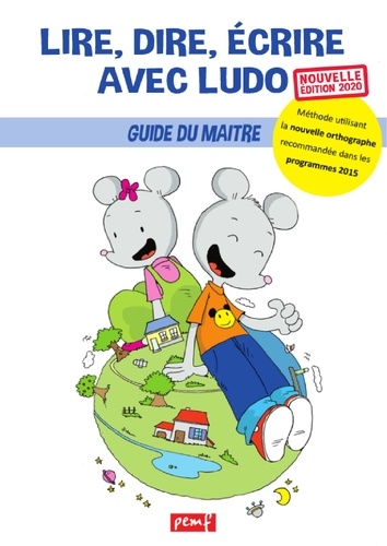 Lire, dire, écrire avec Ludo. Guide du maître  Edition 2020