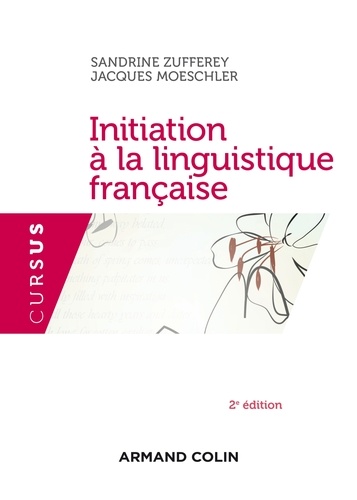 Initiation à la linguistique française - 2e édition 2e édition