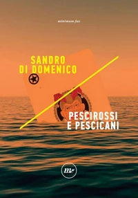 Pescirossi e pescicani