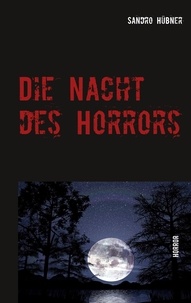 Sandro Hübner - Die Nacht des Horrors - Horror.