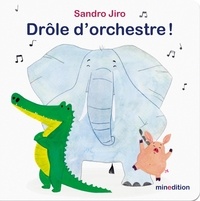 Sandro Jiro - Drôle d'orchestre !.