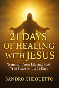 21 Days of Healing with Jesus