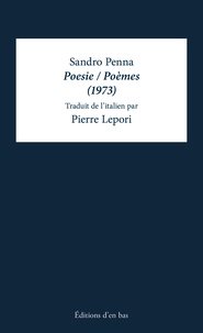 Sandro Penna - Poèmes choisis par l'auteur, 1973.