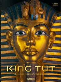 King Tut. The Journey through the Underworld