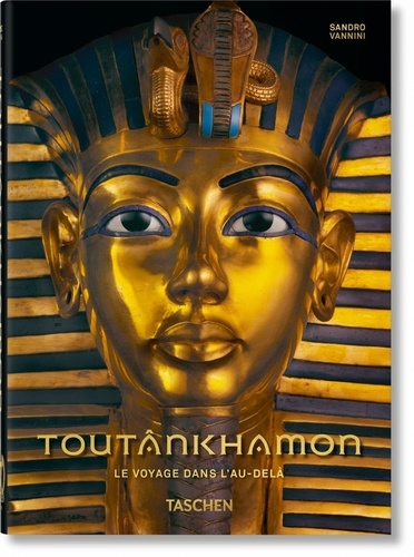 Sandro Vannini - Toutânkhamon - Le voyage dans l’au-delà (40th Anniversary Edition).