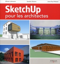 Sandro Varano et Oliver Lehmann - Sketchup pour les architectes.