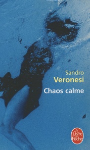 Sandro Veronesi - Chaos calme.