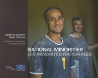 Sandro Weltin et Stéphanie Marsal - Les minorités nationales - Souffle de diversité, souffle d'Europe, édition bilingue français-anglais.