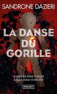 Sandrone Dazieri - La danse du gorille.