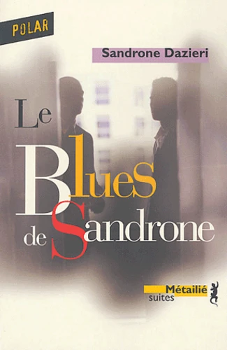 https://products-images.di-static.com/image/sandrone-dazieri-le-blues-de-sandrone/9782864244998-475x500-1.webp