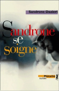 Sandrone Dazieri - Sandrone se soigne.