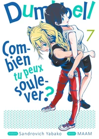 Dumbbell : Combien tu peux soulever ? Tome 7