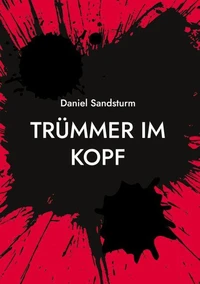 Trümmer im Kopf
