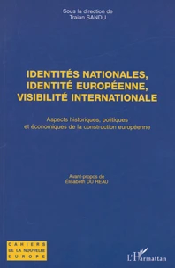 Identités nationales, identité européenne, visibilité internationale