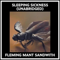 Sleeping Sickness (Unabridged)