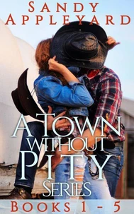 A Town without Pity Series Box Set Books 1 - 5