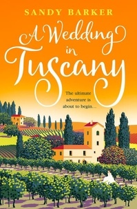 Sandy Barker - A Wedding in Tuscany.