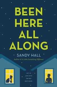 Sandy Hall - Been Here All Along.