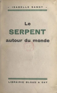 Le serpent autour du monde