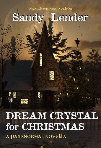  Sandy Lender - Dream Crystal for Christmas.